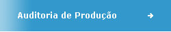 Auditoria de produ&ccedil;&atilde;o